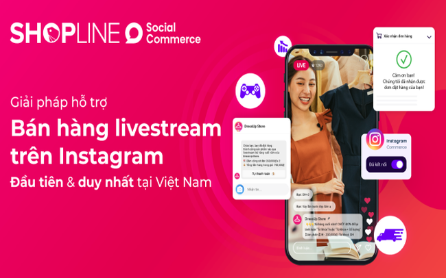 SHOPLINE ra mắt tính năng chốt đơn tự động trên Instagram LIVE tại Việt Nam